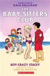 Book cover of Boy-Crazy Stacey: A Graphic Novel (The Baby-Sitters Club #7) by Gale Galligan