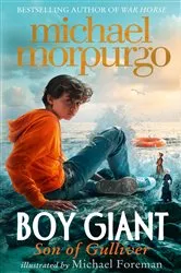 Book cover of Boy Giant: Son of Gulliver by Michael Morpurgo