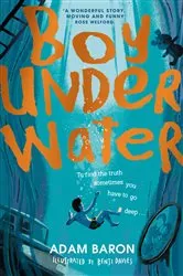 Book cover of Boy Underwater by Adam Baron