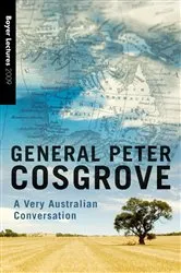 Book cover of Boyer Lectures 2009 by Peter Cosgrove