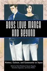 Book cover of Boys Love Manga and Beyond by Mark McLelland