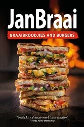 Book cover of Braaibroodjies and Burgers by Jan Braai