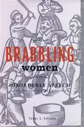 Book cover of Brabbling Women by Terri L. Snyder