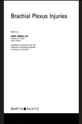 Book cover of Brachial Plexus Injuries by Alain Gilbert