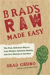 Book cover of Brad's Raw Made Easy by Unknown