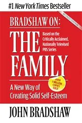 Book cover of Bradshaw On: The Family by John Bradshaw