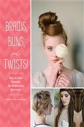 Book cover of Braids, Buns, and Twists! by Unknown