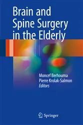Book cover of Brain and Spine Surgery in the Elderly by Moncef Berhouma