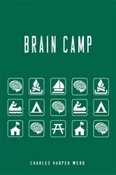 Book cover of Brain Camp by Charles Harper Webb