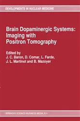 Book cover of Brain Dopaminergic Systems: Imaging with Positron Tomography by J.C Baron