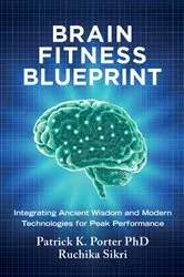 Book cover of Brain Fitness Blueprint by Patrick K. Porter