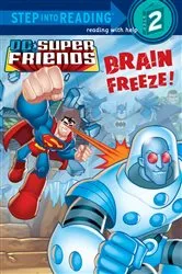Book cover of Brain Freeze! (DC Super Friends) by J.E. Bright