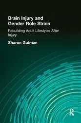 Book cover of Brain Injury and Gender Role Strain by Sharon Gutman