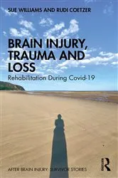 Book cover of Brain Injury, Trauma and Loss by Sue Williams