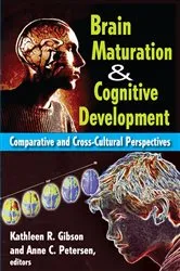 Book cover of Brain Maturation and Cognitive Development by Anne Petersen