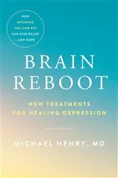 Book cover of Brain Reboot by Michael Henry