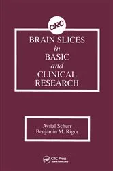 Book cover of Brain Slices in Basic and Clinical Research by Avital Schurr