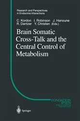 Book cover of Brain Somatic Cross-Talk and the Central Control of Metabolism by Claude Kordon