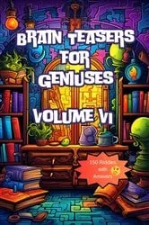 Book cover of Brain Teasers for Geniuses by Unknown