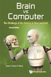 Book cover of Brain Vs Computer: The Challenge Of The Century Is Now Launched (Second Edition) by Jean-pierre Fillard