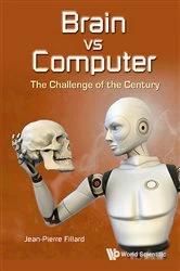 Book cover of Brain Vs Computer: The Challenge Of The Century by Jean-pierre Fillard