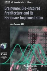 Book cover of Brainware: Bio-inspired Architecture And Its Hardware Implementation by Tsutomu Miki