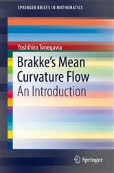 Book cover of Brakke's Mean Curvature Flow by Yoshihiro Tonegawa