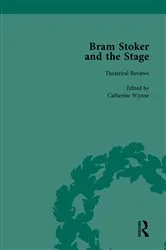Book cover of Bram Stoker and the Stage, Volume 1 by Catherine Wynne
