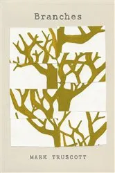Book cover of Branches by Mark Truscott