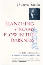 Book cover of Branching Streams Flow in the Darkness by Shunryu Suzuki