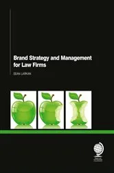 Book cover of Brand Strategy and Management for Law Firms by Sean Larkan