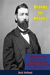 Book cover of Brandy for Heroes by Unknown
