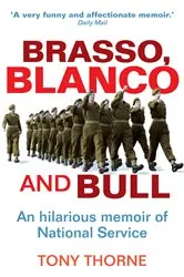 Book cover of Brasso, Blanco and Bull by Tony Thorne