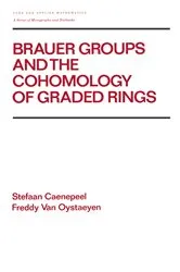 Book cover of Brauer Groups and the Cohomology of Graded Rings by Caenepeel