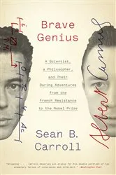 Book cover of Brave Genius by Sean B. Carroll