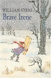 Book cover of Brave Irene by William Steig