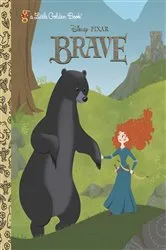 Book cover of Brave Little Golden Book (Disney/Pixar Brave) by Tennant Redbank