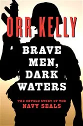 Book cover of Brave Men, Dark Waters by Orr Kelly