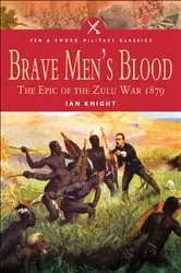 Book cover of Brave Men's Blood by Ian Knight