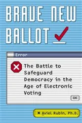 Book cover of Brave New Ballot by Aviel David Rubin