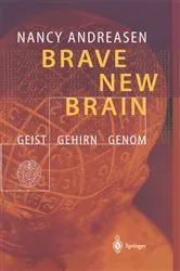 Book cover of Brave New Brain by Nancy C. Andreasen