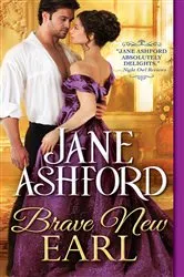 Book cover of Brave New Earl by Jane Ashford