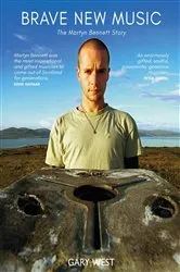 Book cover of Brave New Music by Gary West