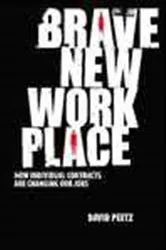 Book cover of Brave New Workplace by David Peetz