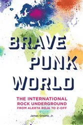Book cover of Brave Punk World by James Greene