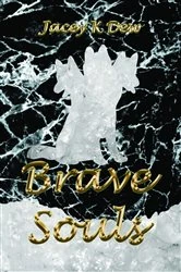 Book cover of Brave Souls by Dew, Jacey, K