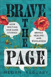 Book cover of Brave the Page by Megan Febuary