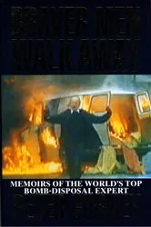Book cover of Braver Men Walk Away by Unknown