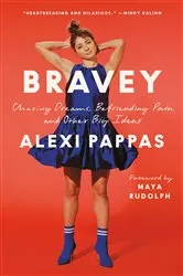 Book cover of Bravey by Alexi Pappas