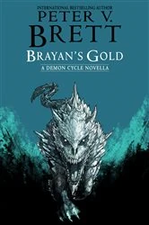 Book cover of Brayan's Gold by Peter V. Brett